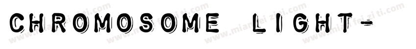 Chromosome Light字体转换
